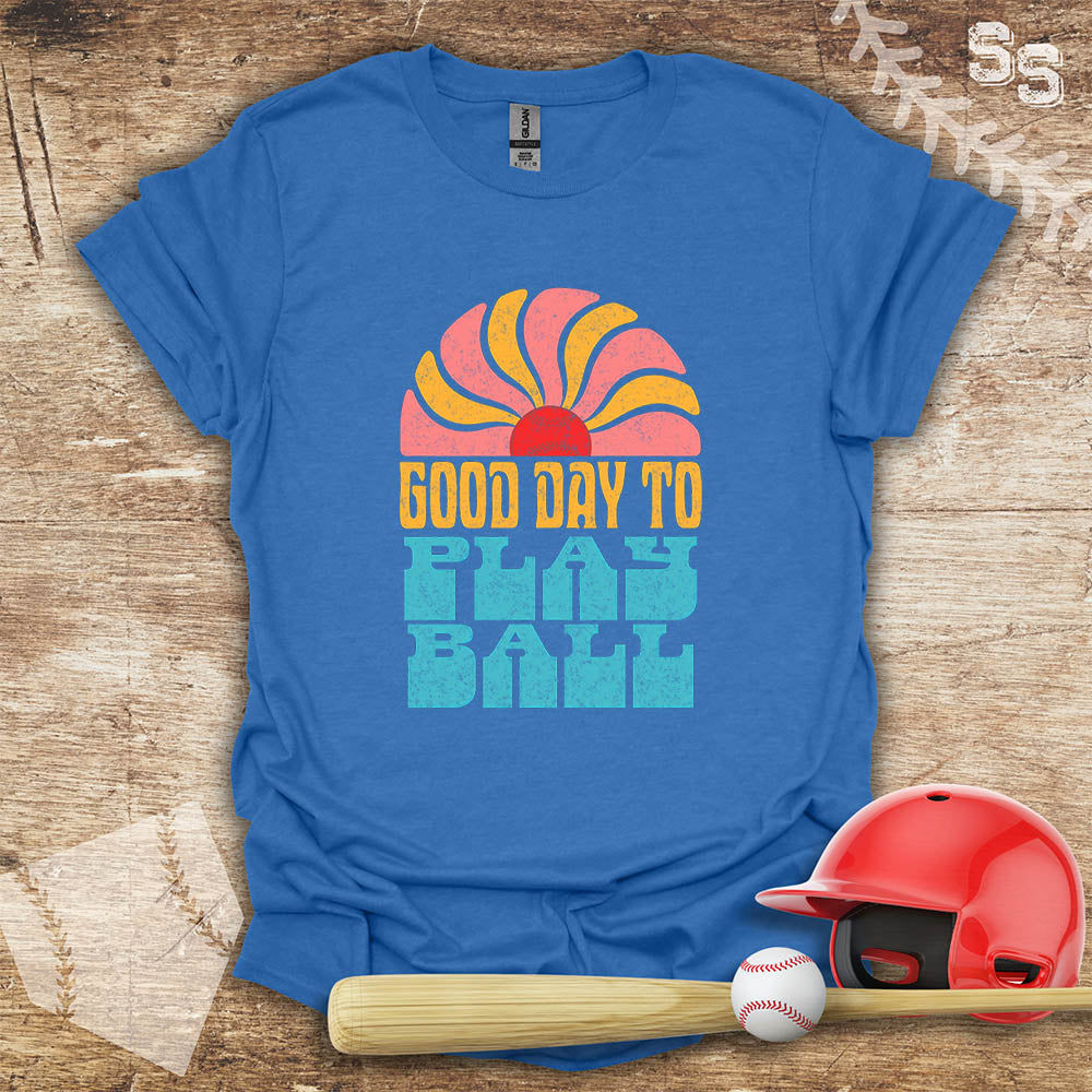 Good Day To Play Ball
