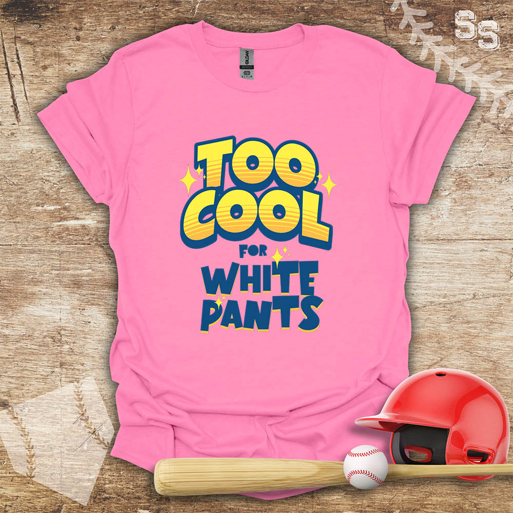 Too Cool For White Pants