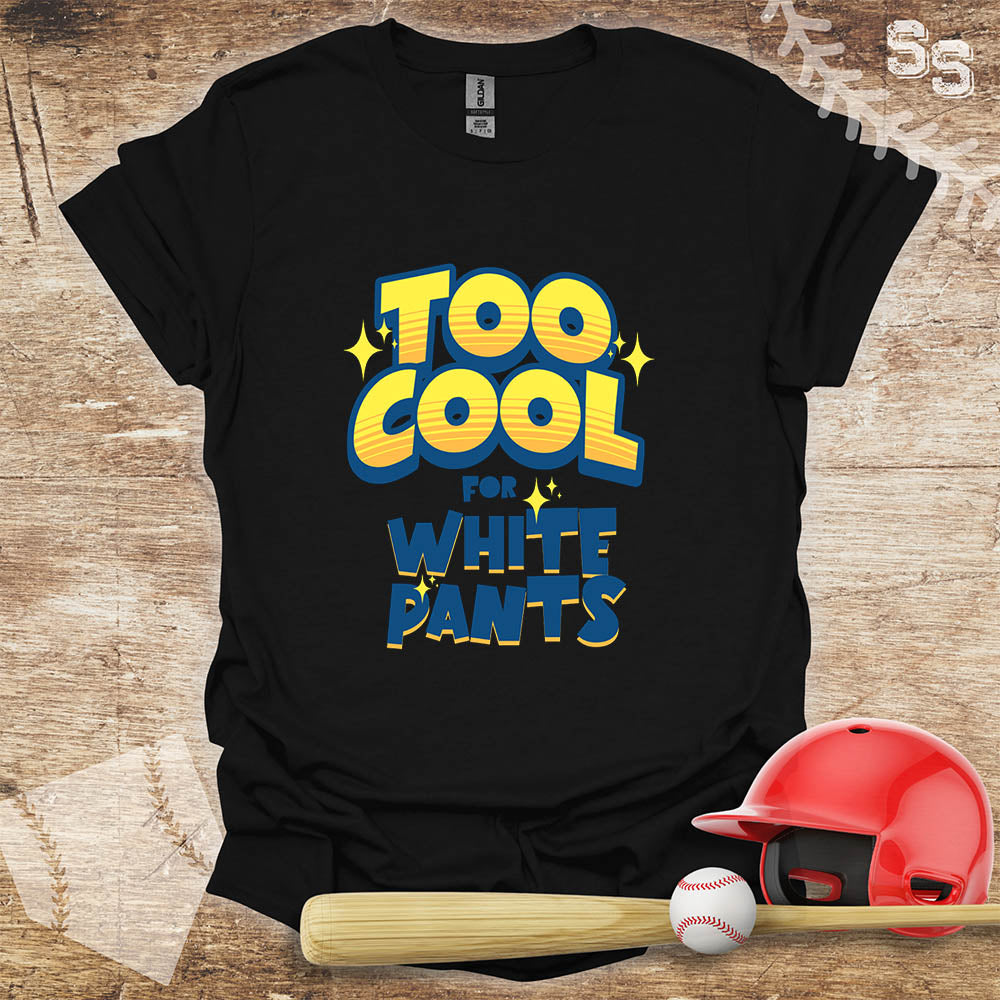 Too Cool For White Pants