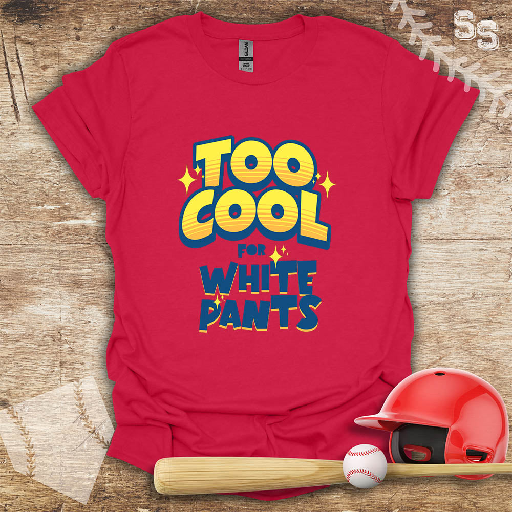 Too Cool For White Pants