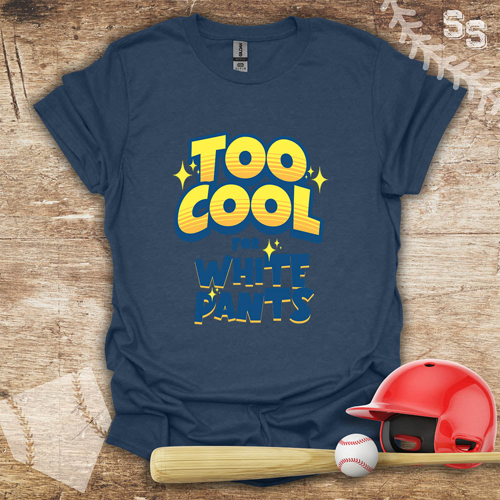 Too Cool For White Pants