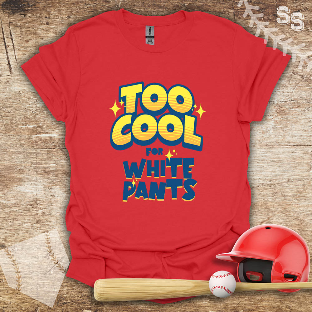 Too Cool For White Pants
