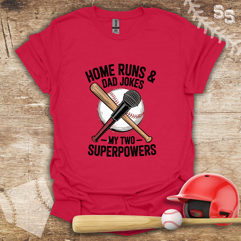 Home Runs & Dad Jokes My Two Superpowers