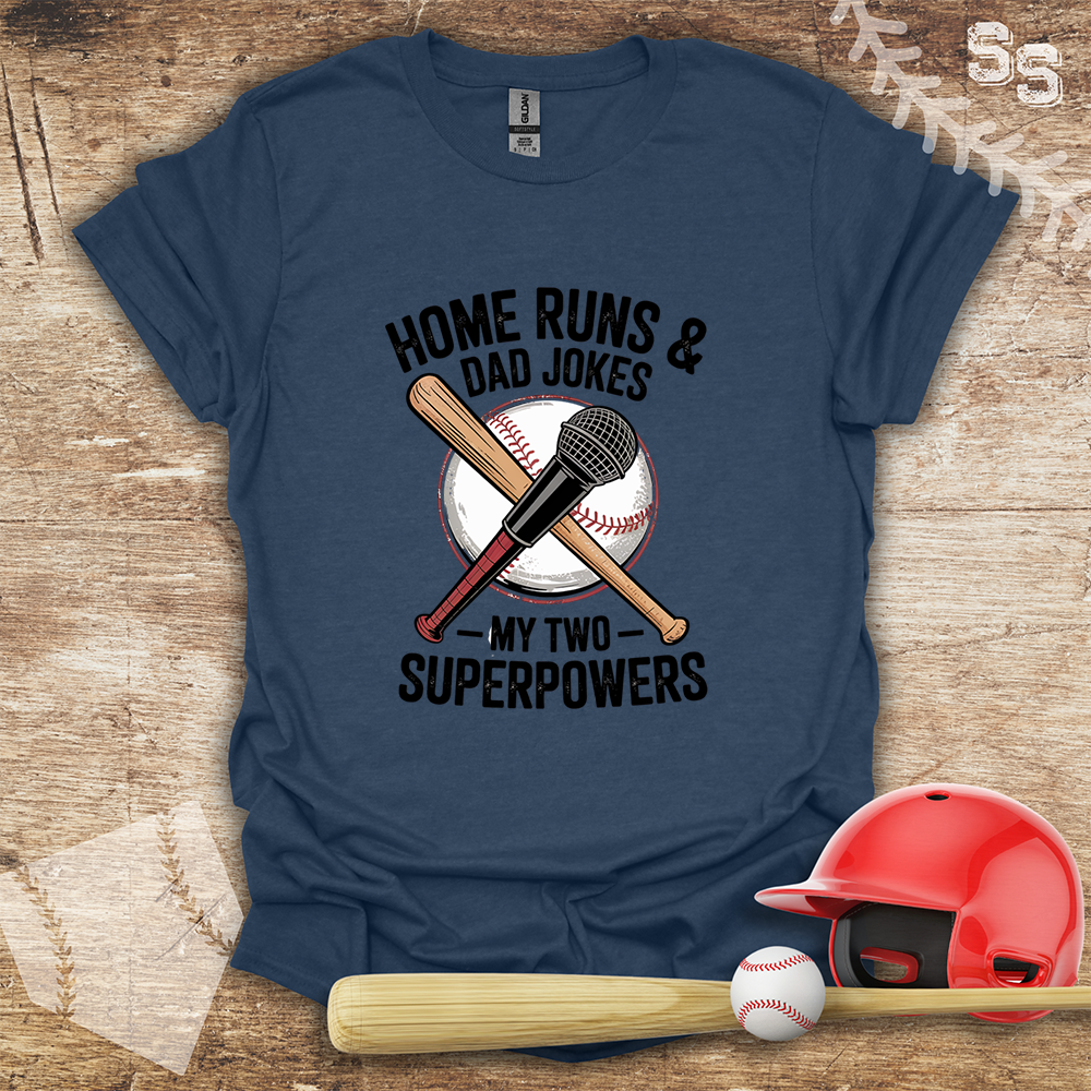 Home Runs & Dad Jokes My Two Superpowers