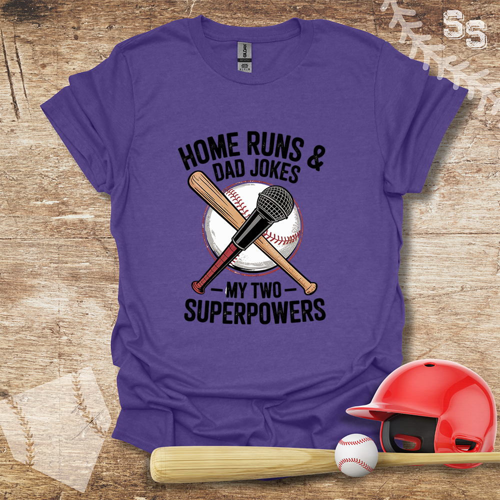 Home Runs & Dad Jokes My Two Superpowers