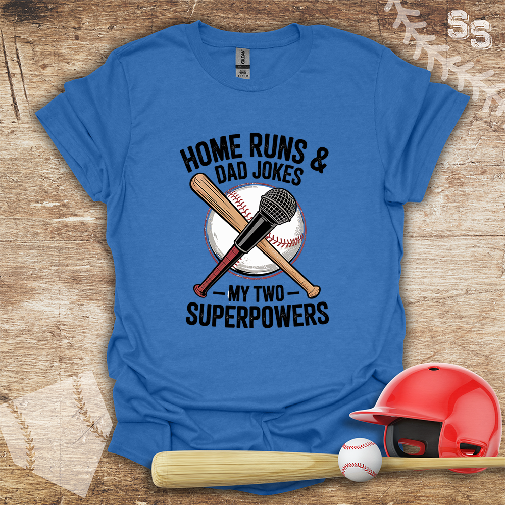 Home Runs & Dad Jokes My Two Superpowers