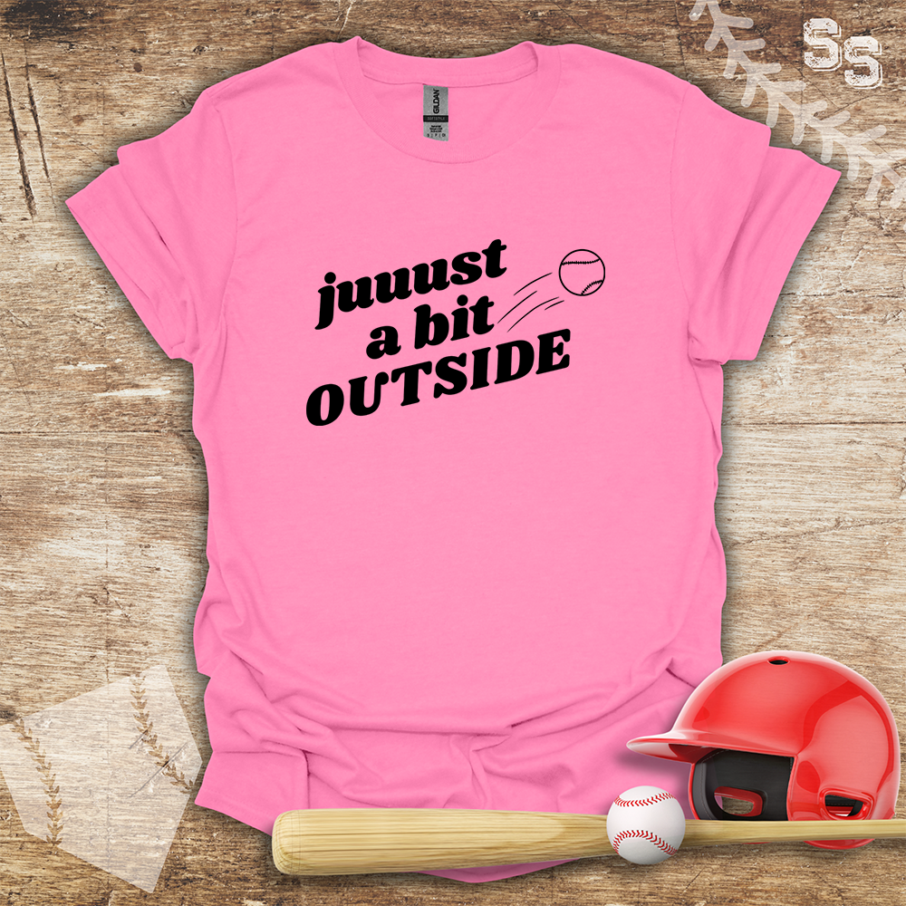 Just A Bit Outside