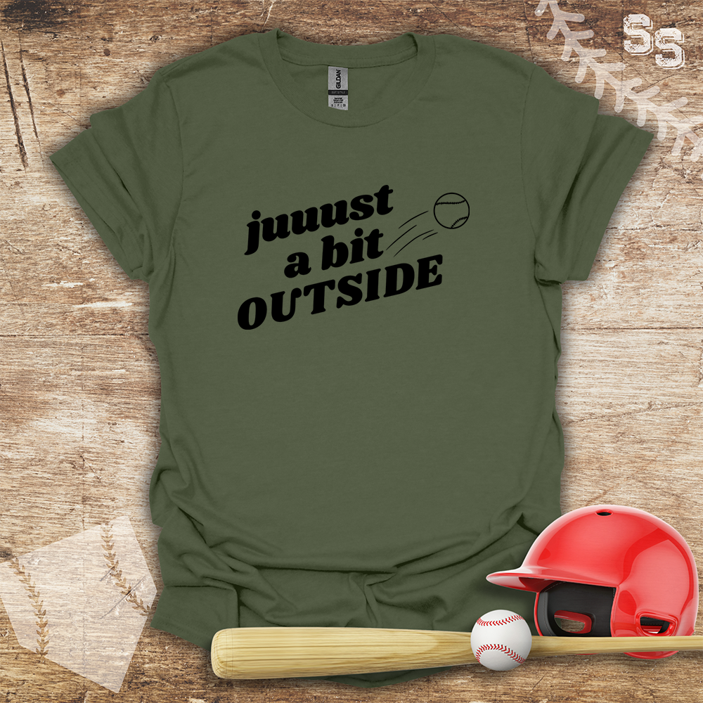 Just A Bit Outside