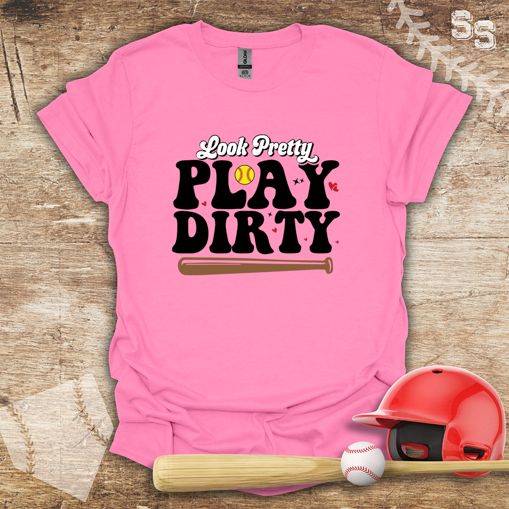 Softball Look Pretty Play Dirty