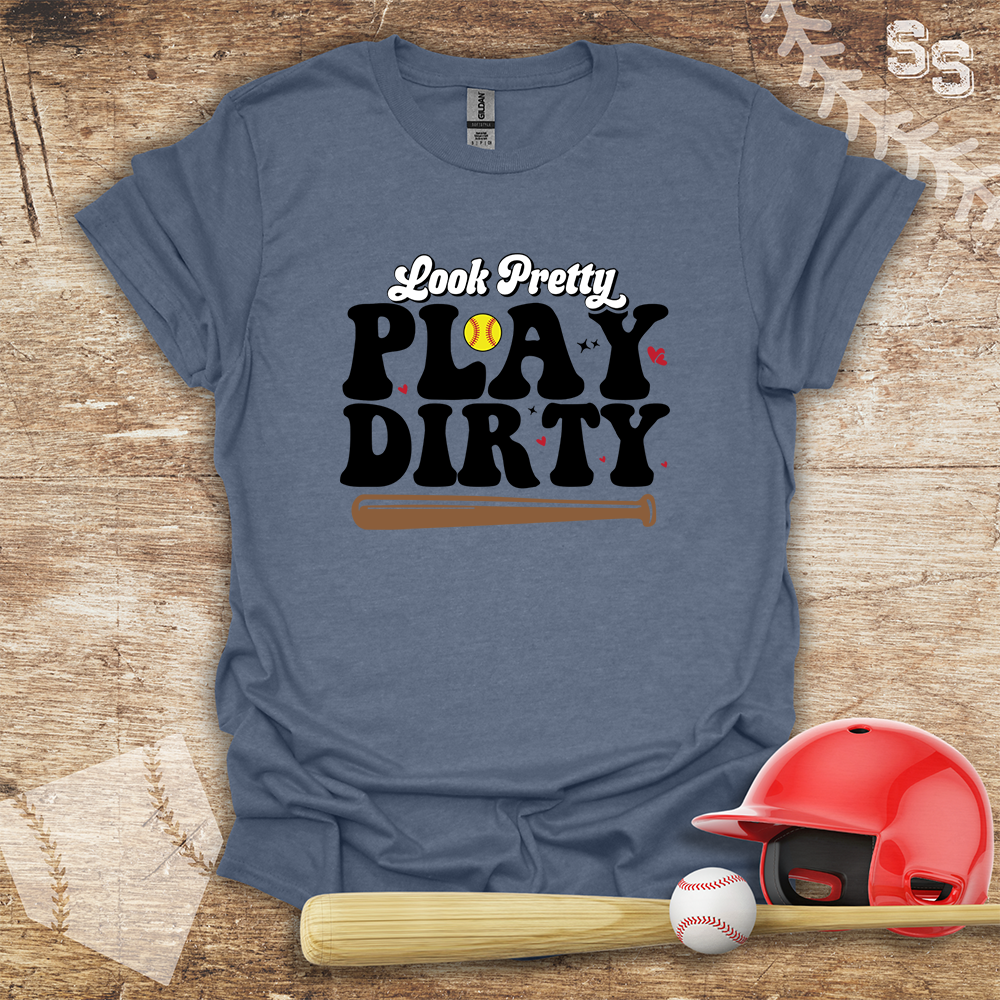 Softball Look Pretty Play Dirty