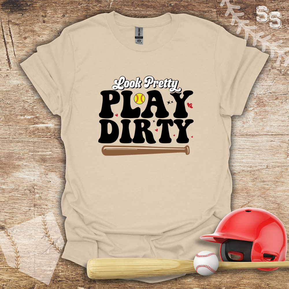 Softball Look Pretty Play Dirty