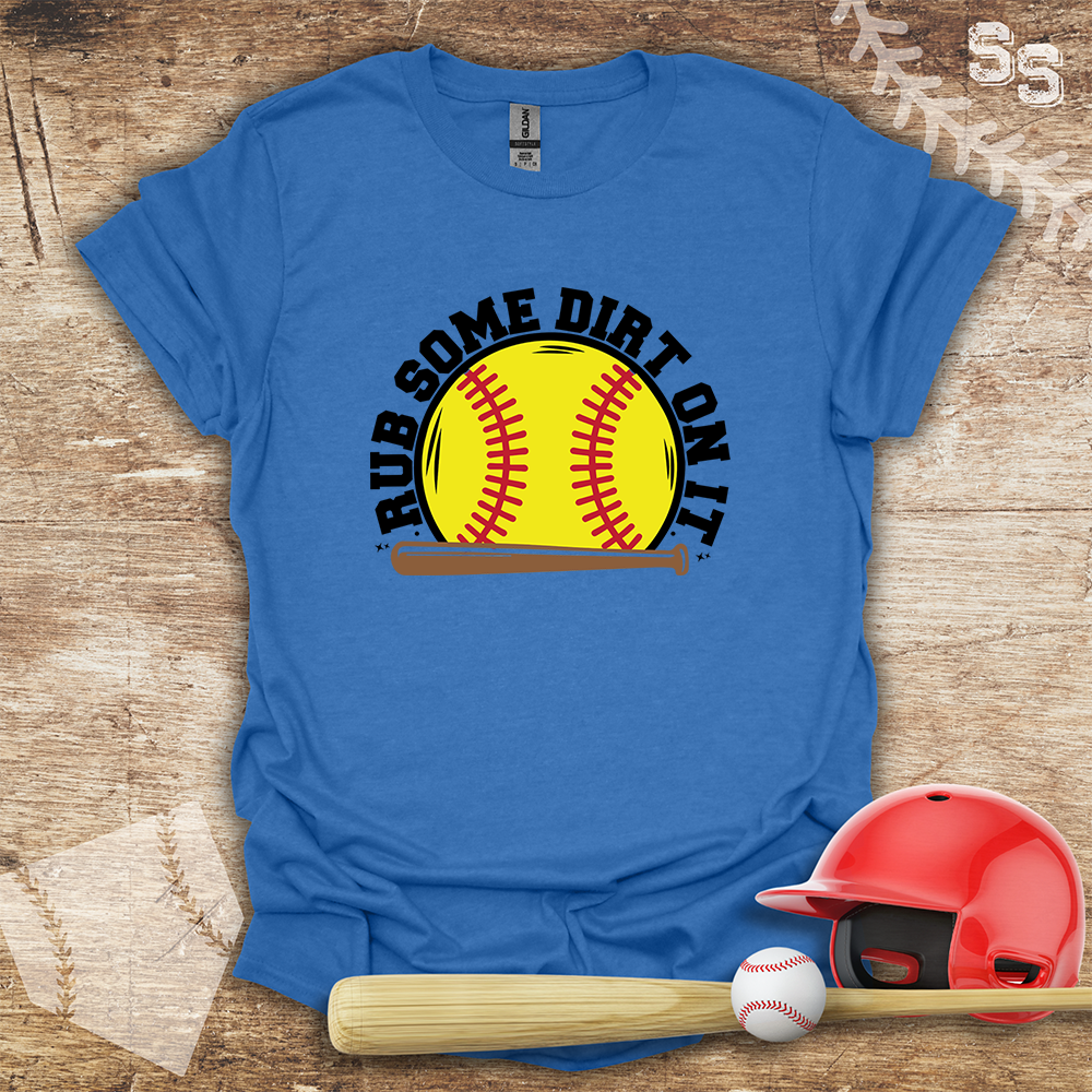 Softball Rub Dirt On It
