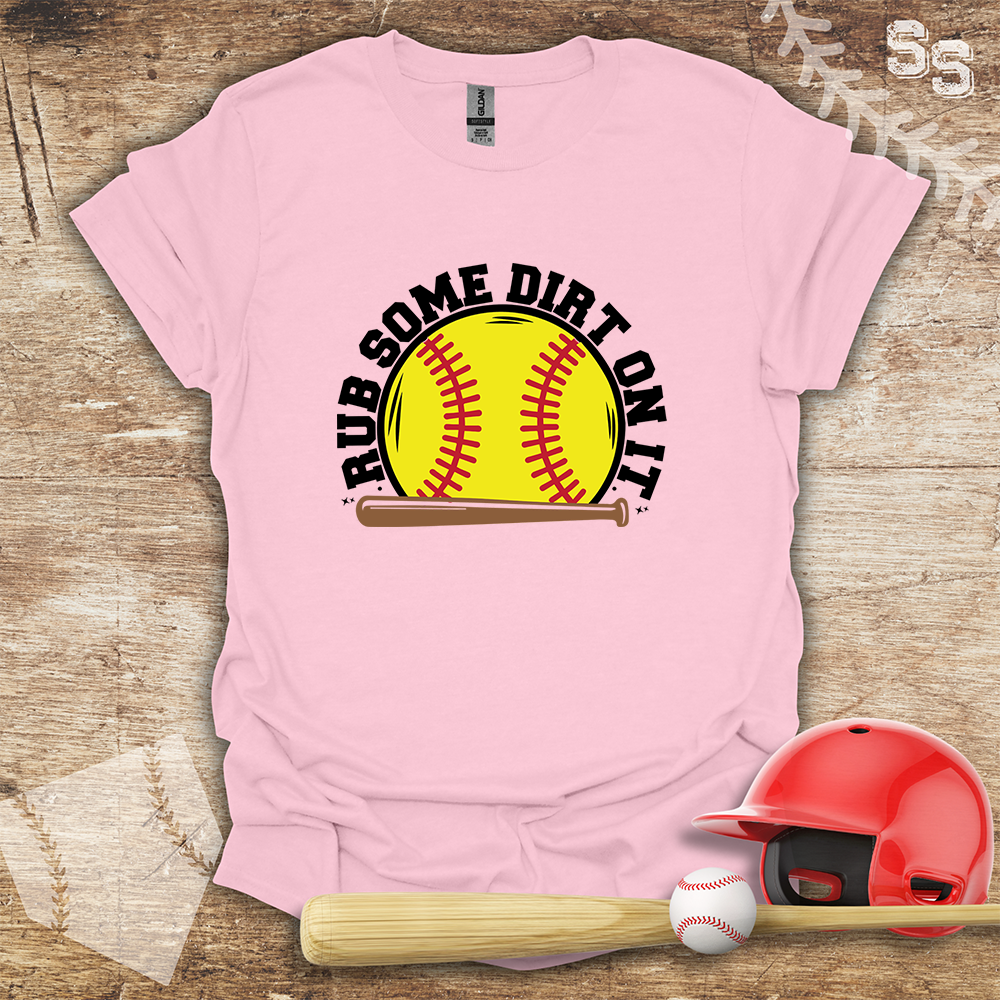 Softball Rub Dirt On It