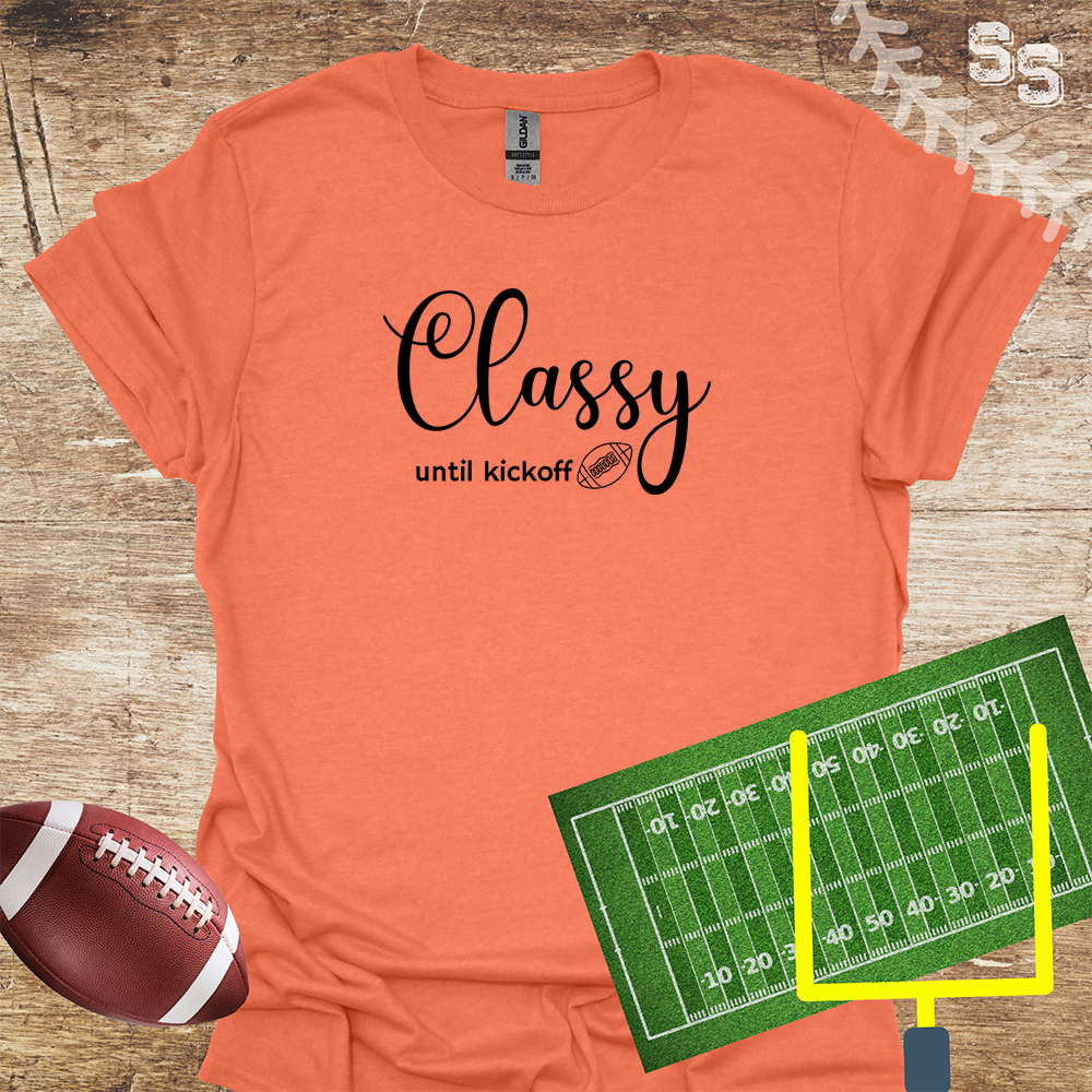 Football Classy Until Kickoff