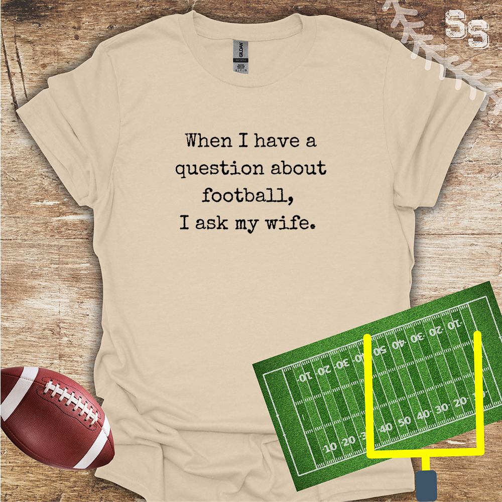 Football I Ask My Wife
