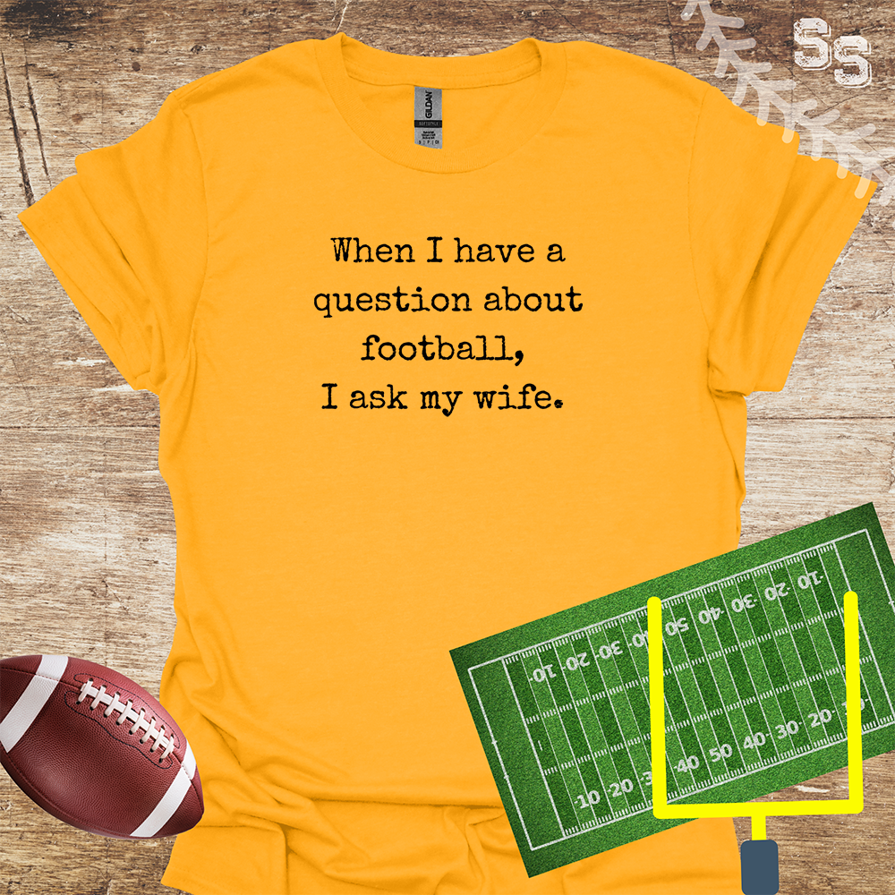 Football I Ask My Wife