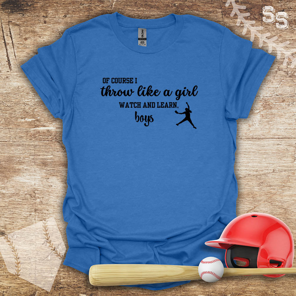 Softball Throw Like A Girl