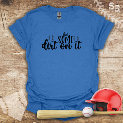Rub Some Dirt On It