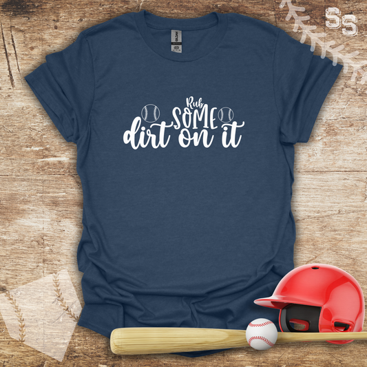 Rub Some Dirt On It
