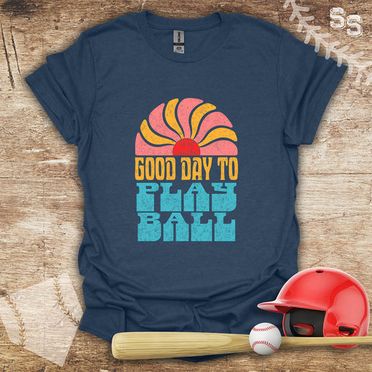 Good Day To Play Ball