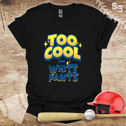 Too Cool For White Pants