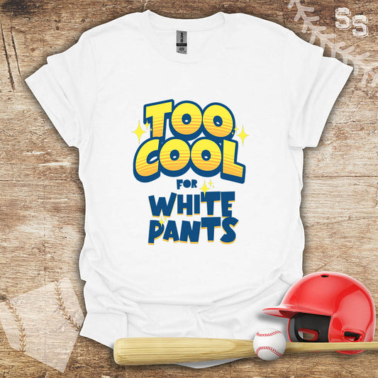 Too Cool For White Pants