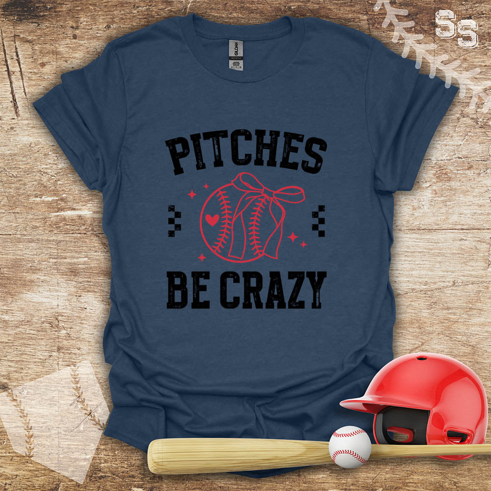 Pitches Be Crazy