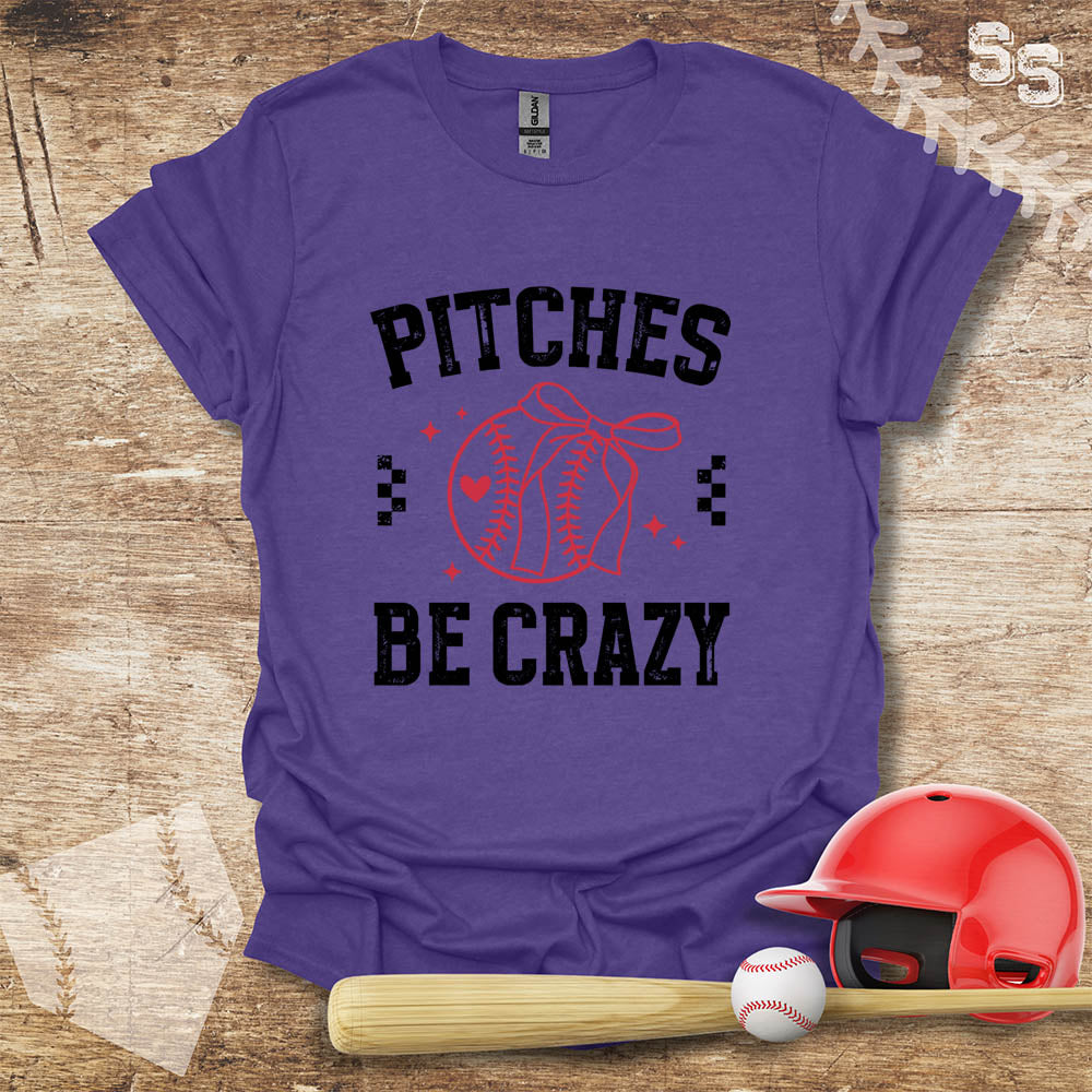 Pitches Be Crazy
