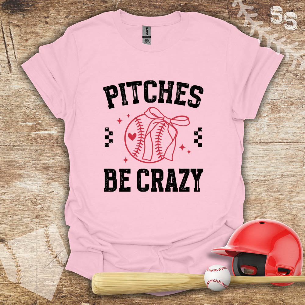 Pitches Be Crazy