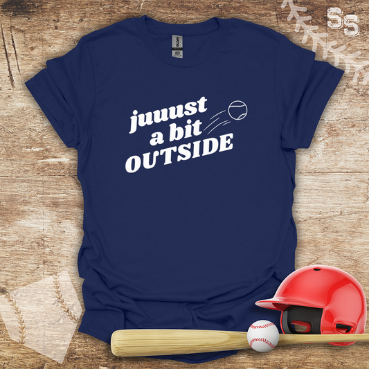 Just A Bit Outside