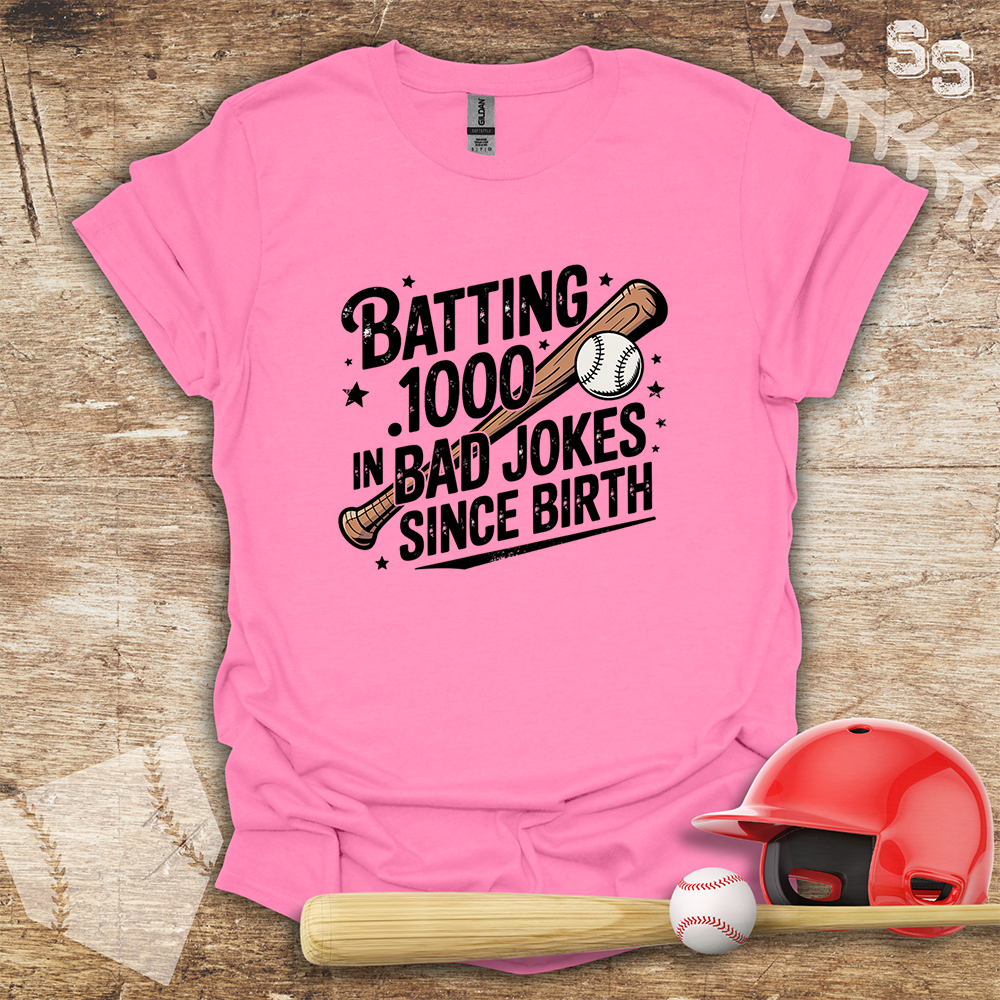 Batting .1000 In Bad Jokes Since Birth