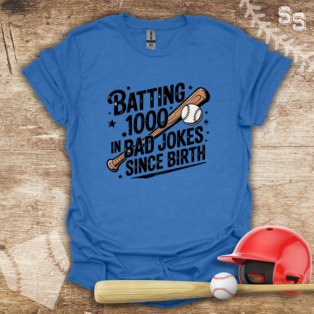 Batting .1000 In Bad Jokes Since Birth