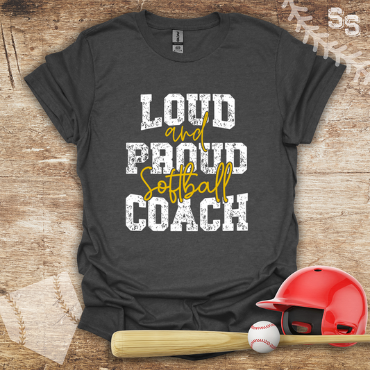 Softball Coach Loud Proud