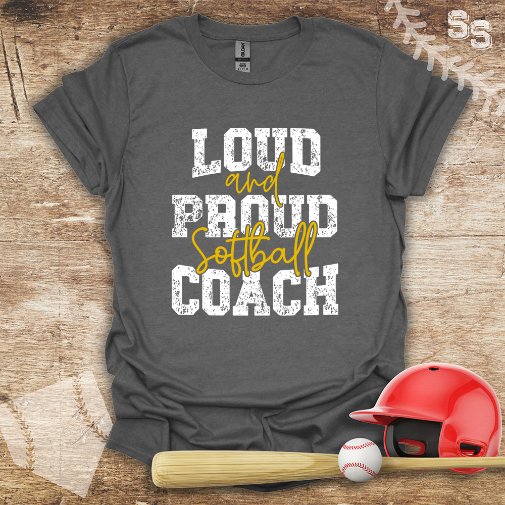 Softball Coach Loud Proud