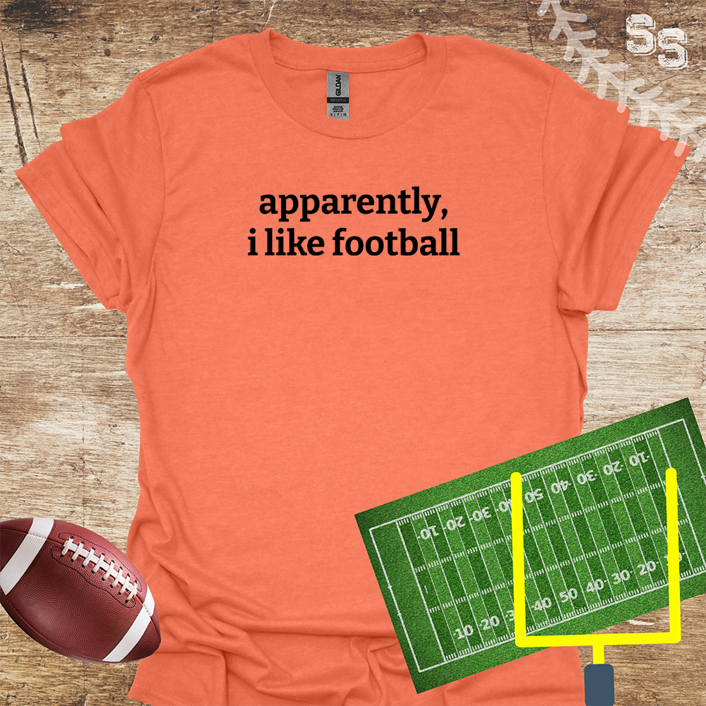 Football I Apparently Like