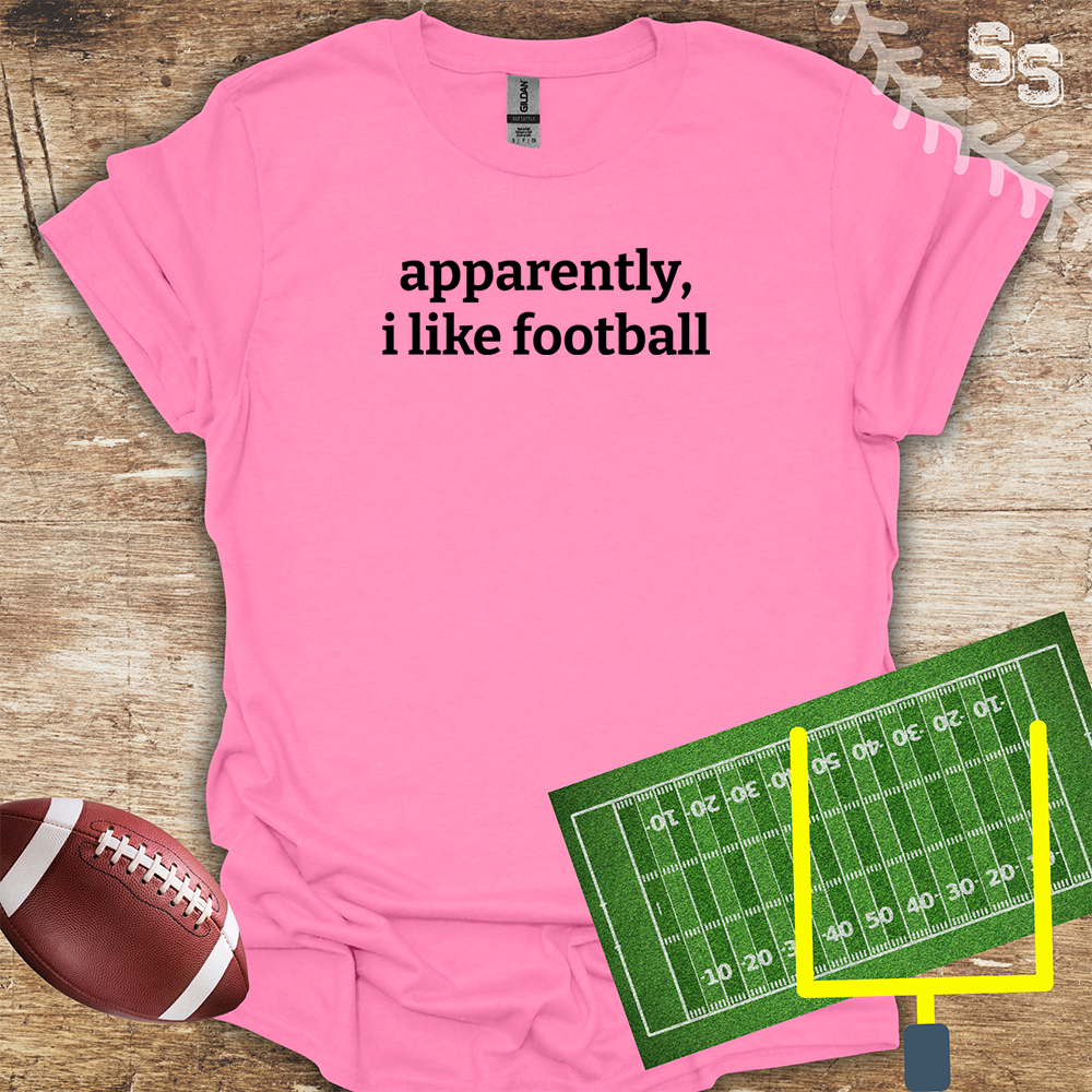 Football I Apparently Like