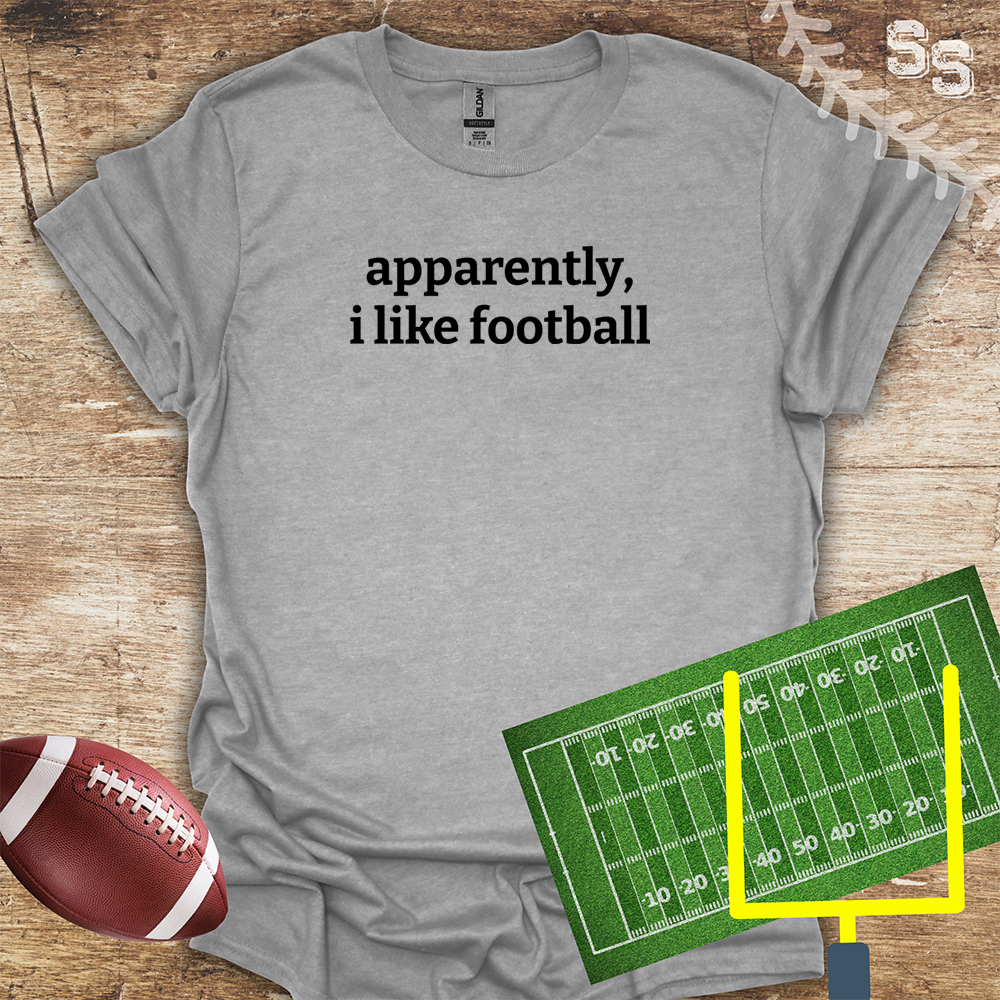 Football I Apparently Like