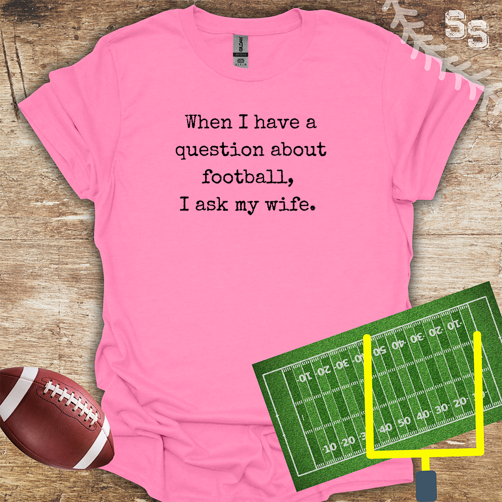 Football I Ask My Wife