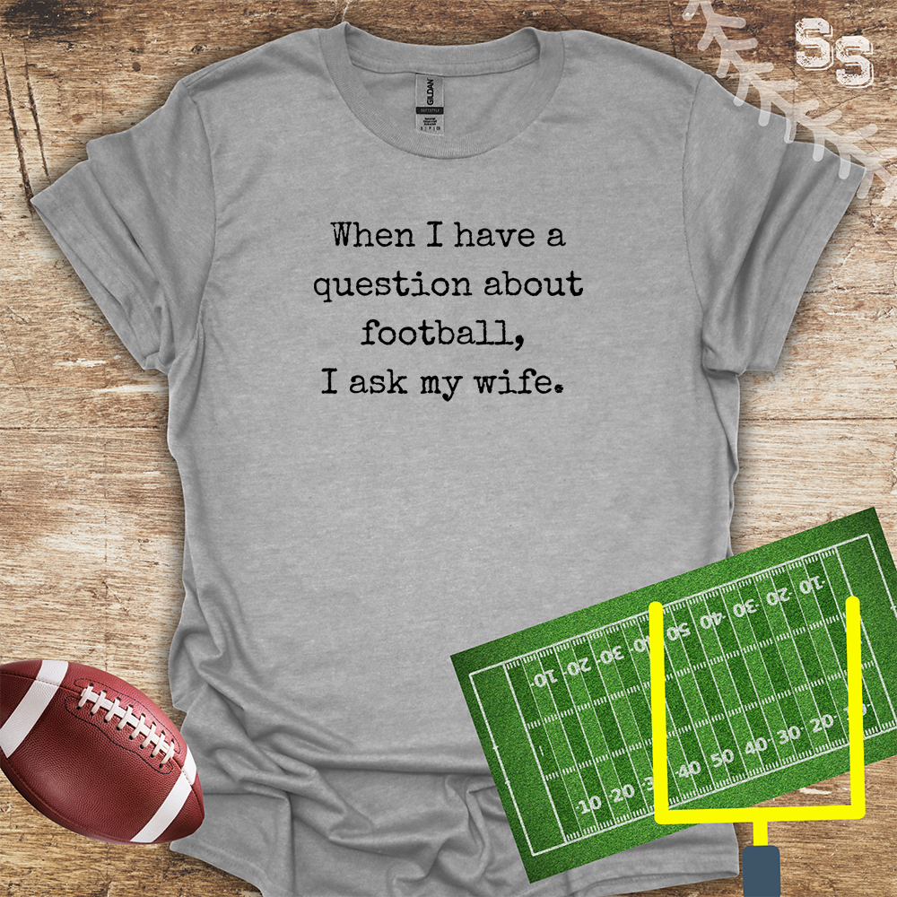 Football I Ask My Wife