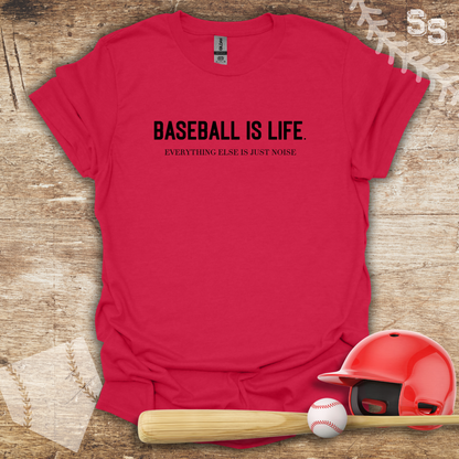 Baseball is Life the rest is noise
