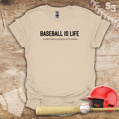 Baseball is Life the rest is noise