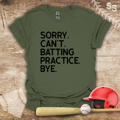 Sorry Can't Batting Practice