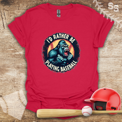Rather Be Playing Baseball Gorilla